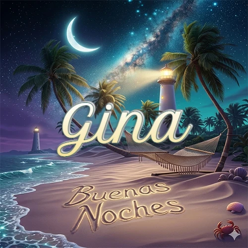 Escena nocturna mágica de una playa tropical con dos palmeras, hamaca de red y un faro iluminado en el horizonte, con la frase 'Buenas Noches' escrita artísticamente en la arena húmeda bajo la luz de la galaxia y la luna. El nombre aparece con letra luminosa grande en medio del cielo entre las dos palmeras. Nombre personalizado: Gina.
