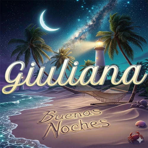 Escena nocturna mágica de una playa tropical con dos palmeras, hamaca de red y un faro iluminado en el horizonte, con la frase 'Buenas Noches' escrita artísticamente en la arena húmeda bajo la luz de la galaxia y la luna. El nombre aparece con letra luminosa grande en medio del cielo entre las dos palmeras. Nombre personalizado: Giuliana.