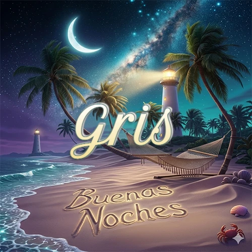 Escena nocturna mágica de una playa tropical con dos palmeras, hamaca de red y un faro iluminado en el horizonte, con la frase 'Buenas Noches' escrita artísticamente en la arena húmeda bajo la luz de la galaxia y la luna. El nombre aparece con letra luminosa grande en medio del cielo entre las dos palmeras. Nombre personalizado: Gris.