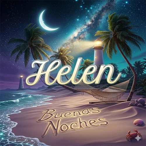 Escena nocturna mágica de una playa tropical con dos palmeras, hamaca de red y un faro iluminado en el horizonte, con la frase 'Buenas Noches' escrita artísticamente en la arena húmeda bajo la luz de la galaxia y la luna. El nombre aparece con letra luminosa grande en medio del cielo entre las dos palmeras. Nombre personalizado: Helen.