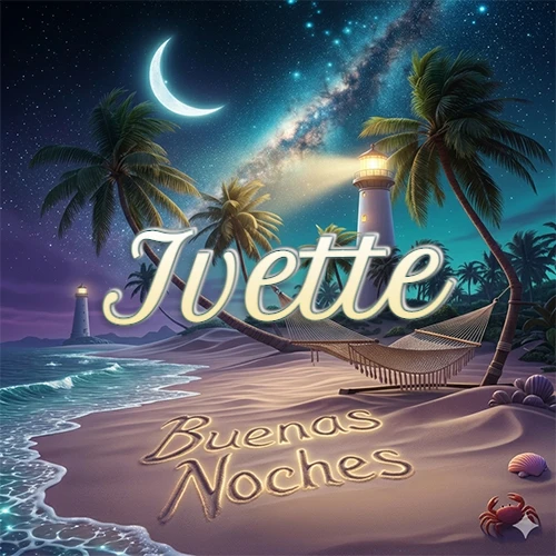 Escena nocturna mágica de una playa tropical con dos palmeras, hamaca de red y un faro iluminado en el horizonte, con la frase 'Buenas Noches' escrita artísticamente en la arena húmeda bajo la luz de la galaxia y la luna. El nombre aparece con letra luminosa grande en medio del cielo entre las dos palmeras. Nombre personalizado: Ivette.