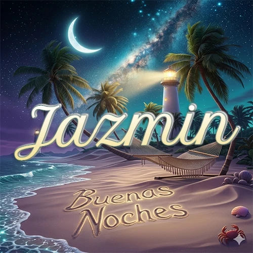 Escena nocturna mágica de una playa tropical con dos palmeras, hamaca de red y un faro iluminado en el horizonte, con la frase 'Buenas Noches' escrita artísticamente en la arena húmeda bajo la luz de la galaxia y la luna. El nombre aparece con letra luminosa grande en medio del cielo entre las dos palmeras. Nombre personalizado: Jazmin.