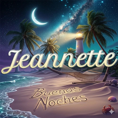 Escena nocturna mágica de una playa tropical con dos palmeras, hamaca de red y un faro iluminado en el horizonte, con la frase 'Buenas Noches' escrita artísticamente en la arena húmeda bajo la luz de la galaxia y la luna. El nombre aparece con letra luminosa grande en medio del cielo entre las dos palmeras. Nombre personalizado: Jeannette.