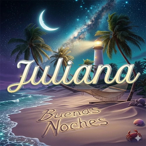 Escena nocturna mágica de una playa tropical con dos palmeras, hamaca de red y un faro iluminado en el horizonte, con la frase 'Buenas Noches' escrita artísticamente en la arena húmeda bajo la luz de la galaxia y la luna. El nombre aparece con letra luminosa grande en medio del cielo entre las dos palmeras. Nombre personalizado: Juliana.