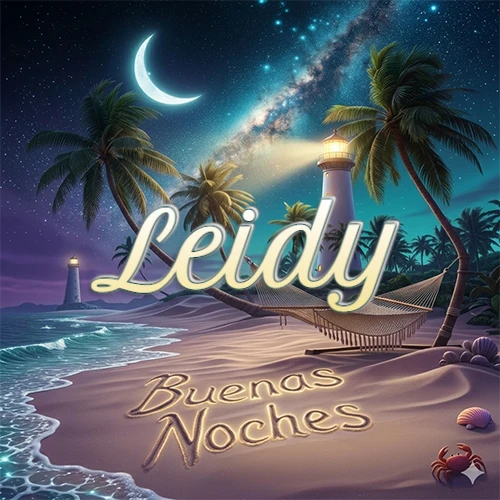 Escena nocturna mágica de una playa tropical con dos palmeras, hamaca de red y un faro iluminado en el horizonte, con la frase 'Buenas Noches' escrita artísticamente en la arena húmeda bajo la luz de la galaxia y la luna. El nombre aparece con letra luminosa grande en medio del cielo entre las dos palmeras. Nombre personalizado: Leidy.