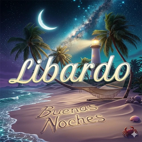 Escena nocturna mágica de una playa tropical con dos palmeras, hamaca de red y un faro iluminado en el horizonte, con la frase 'Buenas Noches' escrita artísticamente en la arena húmeda bajo la luz de la galaxia y la luna. El nombre aparece con letra luminosa grande en medio del cielo entre las dos palmeras. Nombre personalizado: Libardo.