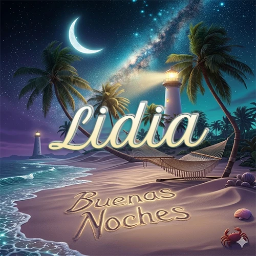 Escena nocturna mágica de una playa tropical con dos palmeras, hamaca de red y un faro iluminado en el horizonte, con la frase 'Buenas Noches' escrita artísticamente en la arena húmeda bajo la luz de la galaxia y la luna. El nombre aparece con letra luminosa grande en medio del cielo entre las dos palmeras. Nombre personalizado: Lidia. Escena nocturna mágica de una playa tropical con dos palmeras, hamaca de red y un faro iluminado en el horizonte, con la frase 'Buenas Noches' escrita artísticamente en la arena húmeda bajo la luz de la galaxia y la luna. El nombre aparece con letra luminosa grande en medio del cielo entre las dos palmeras. Nombre personalizado: Lidia.