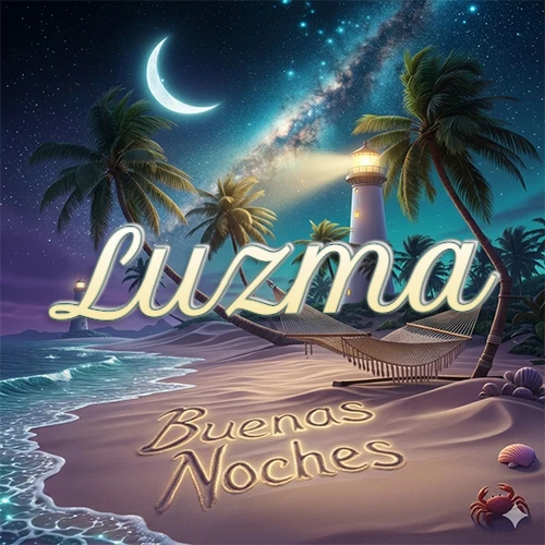 Escena nocturna mágica de una playa tropical con dos palmeras, hamaca de red y un faro iluminado en el horizonte, con la frase 'Buenas Noches' escrita artísticamente en la arena húmeda bajo la luz de la galaxia y la luna. El nombre aparece con letra luminosa grande en medio del cielo entre las dos palmeras. Nombre personalizado: Luzma. Escena nocturna mágica de una playa tropical con dos palmeras, hamaca de red y un faro iluminado en el horizonte, con la frase 'Buenas Noches' escrita artísticamente en la arena húmeda bajo la luz de la galaxia y la luna. El nombre aparece con letra luminosa grande en medio del cielo entre las dos palmeras. Nombre personalizado: Luzma.