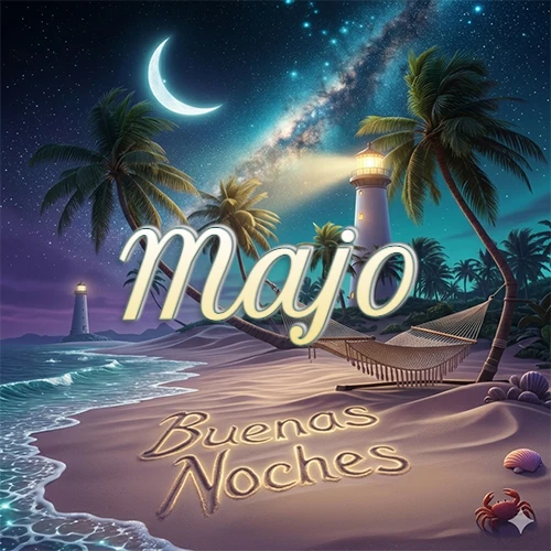 Escena nocturna mágica de una playa tropical con dos palmeras, hamaca de red y un faro iluminado en el horizonte, con la frase 'Buenas Noches' escrita artísticamente en la arena húmeda bajo la luz de la galaxia y la luna. El nombre aparece con letra luminosa grande en medio del cielo entre las dos palmeras. Nombre personalizado: Majo. Escena nocturna mágica de una playa tropical con dos palmeras, hamaca de red y un faro iluminado en el horizonte, con la frase 'Buenas Noches' escrita artísticamente en la arena húmeda bajo la luz de la galaxia y la luna. El nombre aparece con letra luminosa grande en medio del cielo entre las dos palmeras. Nombre personalizado: Majo.