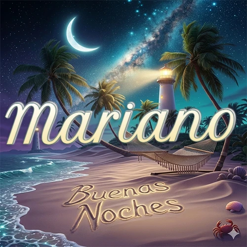 Escena nocturna mágica de una playa tropical con dos palmeras, hamaca de red y un faro iluminado en el horizonte, con la frase 'Buenas Noches' escrita artísticamente en la arena húmeda bajo la luz de la galaxia y la luna. El nombre aparece con letra luminosa grande en medio del cielo entre las dos palmeras. Nombre personalizado: Mariano.