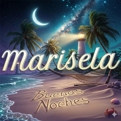 Escena nocturna mágica de una playa tropical con dos palmeras, hamaca de red y un faro iluminado en el horizonte, con la frase 'Buenas Noches' escrita artísticamente en la arena húmeda bajo la luz de la galaxia y la luna. El nombre aparece con letra luminosa grande en medio del cielo entre las dos palmeras. Nombre personalizado: Marisela. Escena nocturna mágica de una playa tropical con dos palmeras, hamaca de red y un faro iluminado en el horizonte, con la frase 'Buenas Noches' escrita artísticamente en la arena húmeda bajo la luz de la galaxia y la luna. El nombre aparece con letra luminosa grande en medio del cielo entre las dos palmeras. Nombre personalizado: Marisela.