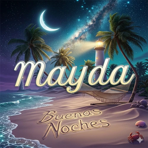 Escena nocturna mágica de una playa tropical con dos palmeras, hamaca de red y un faro iluminado en el horizonte, con la frase 'Buenas Noches' escrita artísticamente en la arena húmeda bajo la luz de la galaxia y la luna. El nombre aparece con letra luminosa grande en medio del cielo entre las dos palmeras. Nombre personalizado: Mayda.