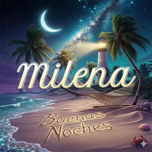 Escena nocturna mágica de una playa tropical con dos palmeras, hamaca de red y un faro iluminado en el horizonte, con la frase 'Buenas Noches' escrita artísticamente en la arena húmeda bajo la luz de la galaxia y la luna. El nombre aparece con letra luminosa grande en medio del cielo entre las dos palmeras. Nombre personalizado: Milena.