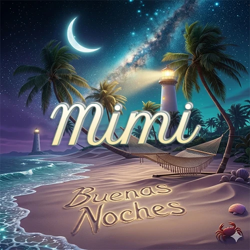 Escena nocturna mágica de una playa tropical con dos palmeras, hamaca de red y un faro iluminado en el horizonte, con la frase 'Buenas Noches' escrita artísticamente en la arena húmeda bajo la luz de la galaxia y la luna. El nombre aparece con letra luminosa grande en medio del cielo entre las dos palmeras. Nombre personalizado: Mimi.