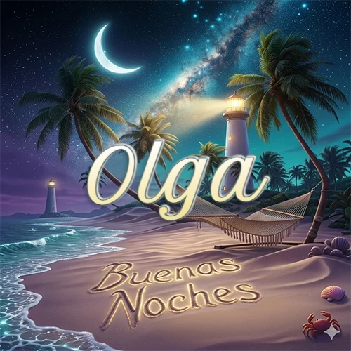 Escena nocturna mágica de una playa tropical con dos palmeras, hamaca de red y un faro iluminado en el horizonte, con la frase 'Buenas Noches' escrita artísticamente en la arena húmeda bajo la luz de la galaxia y la luna. El nombre aparece con letra luminosa grande en medio del cielo entre las dos palmeras. Nombre personalizado: Olga.