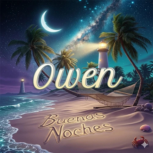 Escena nocturna mágica de una playa tropical con dos palmeras, hamaca de red y un faro iluminado en el horizonte, con la frase 'Buenas Noches' escrita artísticamente en la arena húmeda bajo la luz de la galaxia y la luna. El nombre aparece con letra luminosa grande en medio del cielo entre las dos palmeras. Nombre personalizado: Owen.