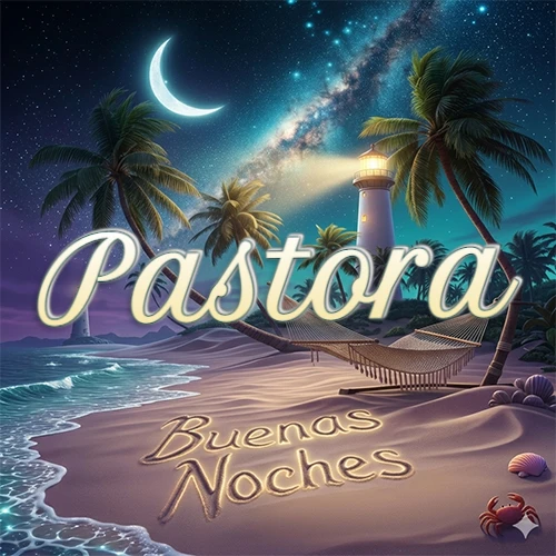 Escena nocturna mágica de una playa tropical con dos palmeras, hamaca de red y un faro iluminado en el horizonte, con la frase 'Buenas Noches' escrita artísticamente en la arena húmeda bajo la luz de la galaxia y la luna. El nombre aparece con letra luminosa grande en medio del cielo entre las dos palmeras. Nombre personalizado: Pastora.