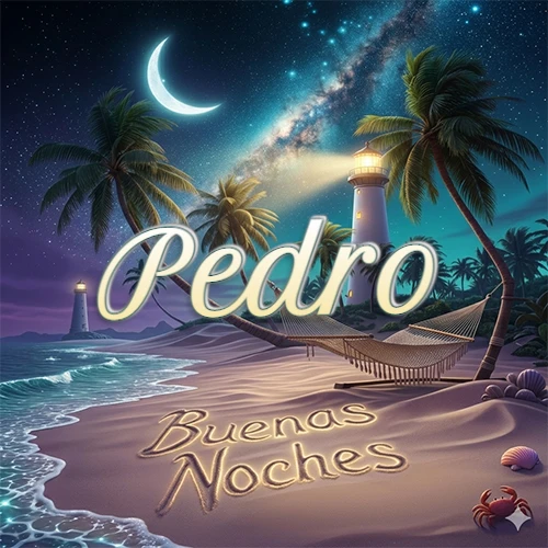 Escena nocturna mágica de una playa tropical con dos palmeras, hamaca de red y un faro iluminado en el horizonte, con la frase 'Buenas Noches' escrita artísticamente en la arena húmeda bajo la luz de la galaxia y la luna. El nombre aparece con letra luminosa grande en medio del cielo entre las dos palmeras. Nombre personalizado: Pedro.