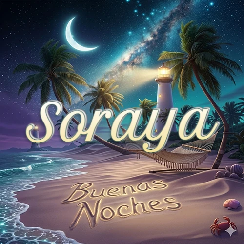 Escena nocturna mágica de una playa tropical con dos palmeras, hamaca de red y un faro iluminado en el horizonte, con la frase 'Buenas Noches' escrita artísticamente en la arena húmeda bajo la luz de la galaxia y la luna. El nombre aparece con letra luminosa grande en medio del cielo entre las dos palmeras. Nombre personalizado: Soraya. Escena nocturna mágica de una playa tropical con dos palmeras, hamaca de red y un faro iluminado en el horizonte, con la frase 'Buenas Noches' escrita artísticamente en la arena húmeda bajo la luz de la galaxia y la luna. El nombre aparece con letra luminosa grande en medio del cielo entre las dos palmeras. Nombre personalizado: Soraya.