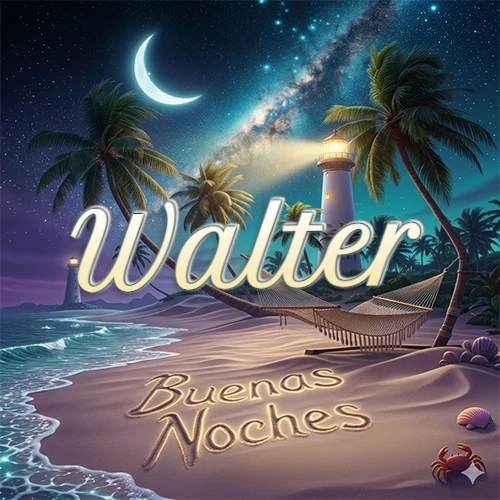 Escena nocturna mágica de una playa tropical con dos palmeras, hamaca de red y un faro iluminado en el horizonte, con la frase 'Buenas Noches' escrita artísticamente en la arena húmeda bajo la luz de la galaxia y la luna. El nombre aparece con letra luminosa grande en medio del cielo entre las dos palmeras. Nombre personalizado: Walter.