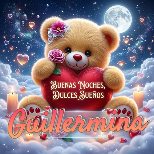 Oso de peluche de felpa abrazando un gran corazón rojo con la frase 'Buenas Noches, Dulces Sueños', sentado sobre nubes blancas rodeado de velas encendidas y corazones esparcidos bajo la luz de la luna. El nombre está dentro de un rectángulo transparente en la parte inferior del corazón del oso. Nombre personalizado: Guillermina.