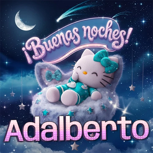 Hello Kitty vistiendo pijama turquesa durmiendo sobre una nube violeta suave, bajo un cartel de neón rosa brillante que dice '¡Buenas noches!' en un cielo lleno de estrellas fugaces y estrellas colgantes. El nombre está escrito con letra grande y colorida justo debajo de la nube. Nombre personalizado: Adalberto.