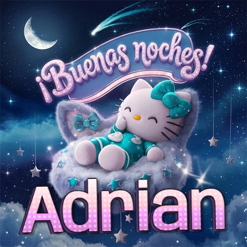Hello Kitty vistiendo pijama turquesa durmiendo sobre una nube violeta suave, bajo un cartel de neón rosa brillante que dice '¡Buenas noches!' en un cielo lleno de estrellas fugaces y estrellas colgantes. El nombre está escrito con letra grande y colorida justo debajo de la nube. Nombre personalizado: Adrian.