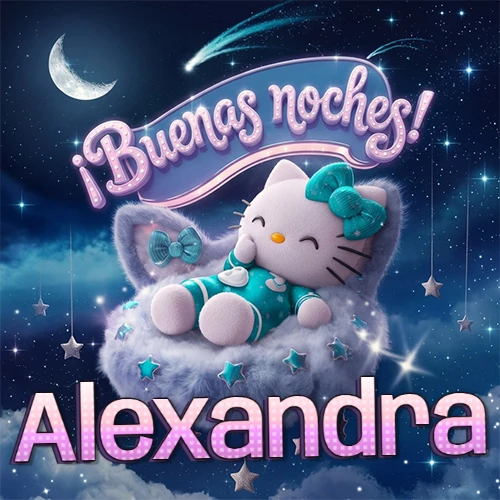 Hello Kitty vistiendo pijama turquesa durmiendo sobre una nube violeta suave, bajo un cartel de neón rosa brillante que dice '¡Buenas noches!' en un cielo lleno de estrellas fugaces y estrellas colgantes. El nombre está escrito con letra grande y colorida justo debajo de la nube. Nombre personalizado: Alexandra. Hello Kitty vistiendo pijama turquesa durmiendo sobre una nube violeta suave, bajo un cartel de neón rosa brillante que dice '¡Buenas noches!' en un cielo lleno de estrellas fugaces y estrellas colgantes. El nombre está escrito con letra grande y colorida justo debajo de la nube. Nombre personalizado: Alexandra.