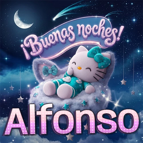 Hello Kitty vistiendo pijama turquesa durmiendo sobre una nube violeta suave, bajo un cartel de neón rosa brillante que dice '¡Buenas noches!' en un cielo lleno de estrellas fugaces y estrellas colgantes. El nombre está escrito con letra grande y colorida justo debajo de la nube. Nombre personalizado: Alfonso. Hello Kitty vistiendo pijama turquesa durmiendo sobre una nube violeta suave, bajo un cartel de neón rosa brillante que dice '¡Buenas noches!' en un cielo lleno de estrellas fugaces y estrellas colgantes. El nombre está escrito con letra grande y colorida justo debajo de la nube. Nombre personalizado: Alfonso.