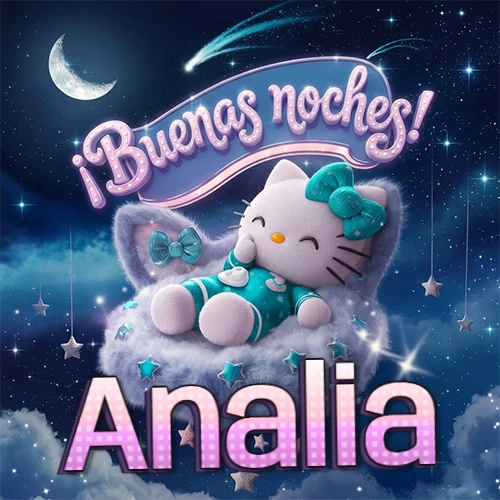 Hello Kitty vistiendo pijama turquesa durmiendo sobre una nube violeta suave, bajo un cartel de neón rosa brillante que dice '¡Buenas noches!' en un cielo lleno de estrellas fugaces y estrellas colgantes. El nombre está escrito con letra grande y colorida justo debajo de la nube. Nombre personalizado: Analia.