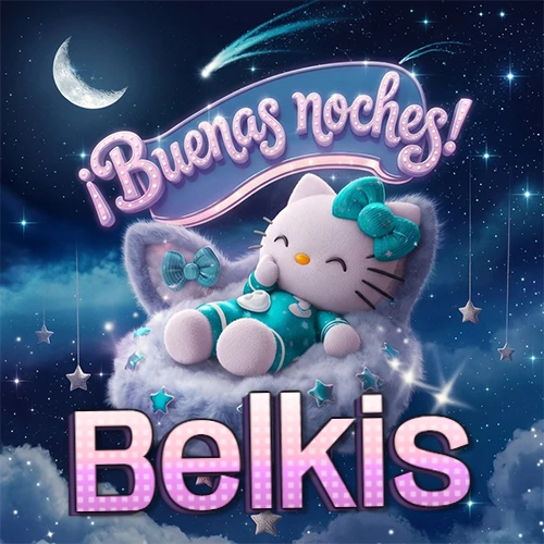 Hello Kitty vistiendo pijama turquesa durmiendo sobre una nube violeta suave, bajo un cartel de neón rosa brillante que dice '¡Buenas noches!' en un cielo lleno de estrellas fugaces y estrellas colgantes. El nombre está escrito con letra grande y colorida justo debajo de la nube. Nombre personalizado: Belkis.