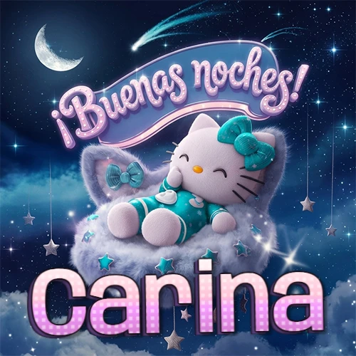 Hello Kitty vistiendo pijama turquesa durmiendo sobre una nube violeta suave, bajo un cartel de neón rosa brillante que dice '¡Buenas noches!' en un cielo lleno de estrellas fugaces y estrellas colgantes. El nombre está escrito con letra grande y colorida justo debajo de la nube. Nombre personalizado: Carina. Hello Kitty vistiendo pijama turquesa durmiendo sobre una nube violeta suave, bajo un cartel de neón rosa brillante que dice '¡Buenas noches!' en un cielo lleno de estrellas fugaces y estrellas colgantes. El nombre está escrito con letra grande y colorida justo debajo de la nube. Nombre personalizado: Carina.