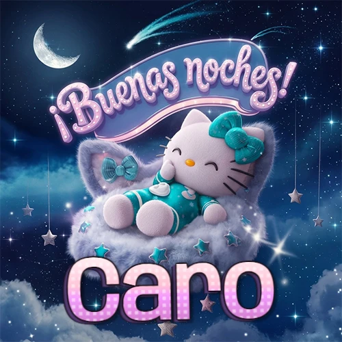 Hello Kitty vistiendo pijama turquesa durmiendo sobre una nube violeta suave, bajo un cartel de neón rosa brillante que dice '¡Buenas noches!' en un cielo lleno de estrellas fugaces y estrellas colgantes. El nombre está escrito con letra grande y colorida justo debajo de la nube. Nombre personalizado: Caro.