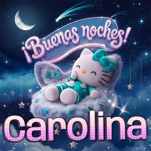 Hello Kitty vistiendo pijama turquesa durmiendo sobre una nube violeta suave, bajo un cartel de neón rosa brillante que dice '¡Buenas noches!' en un cielo lleno de estrellas fugaces y estrellas colgantes. El nombre está escrito con letra grande y colorida justo debajo de la nube. Nombre personalizado: Carolina.
