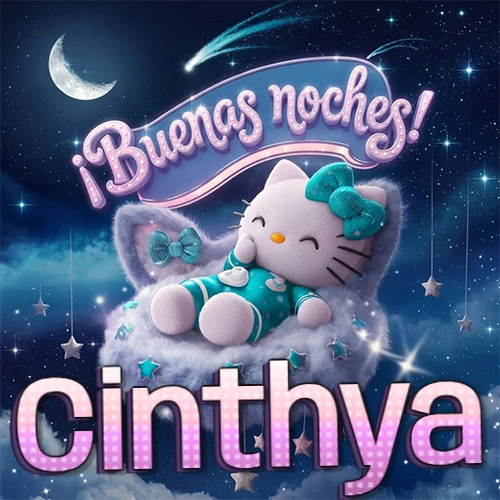 Hello Kitty vistiendo pijama turquesa durmiendo sobre una nube violeta suave, bajo un cartel de neón rosa brillante que dice '¡Buenas noches!' en un cielo lleno de estrellas fugaces y estrellas colgantes. El nombre está escrito con letra grande y colorida justo debajo de la nube. Nombre personalizado: Cinthya.