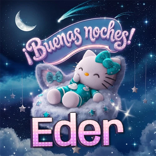 Hello Kitty vistiendo pijama turquesa durmiendo sobre una nube violeta suave, bajo un cartel de neón rosa brillante que dice '¡Buenas noches!' en un cielo lleno de estrellas fugaces y estrellas colgantes. El nombre está escrito con letra grande y colorida justo debajo de la nube. Nombre personalizado: Eder.