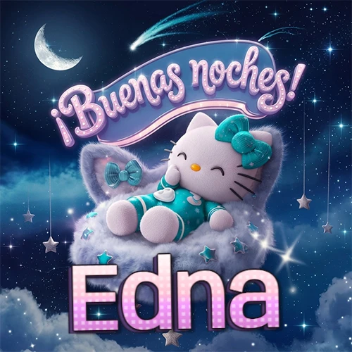 Hello Kitty vistiendo pijama turquesa durmiendo sobre una nube violeta suave, bajo un cartel de neón rosa brillante que dice '¡Buenas noches!' en un cielo lleno de estrellas fugaces y estrellas colgantes. El nombre está escrito con letra grande y colorida justo debajo de la nube. Nombre personalizado: Edna.