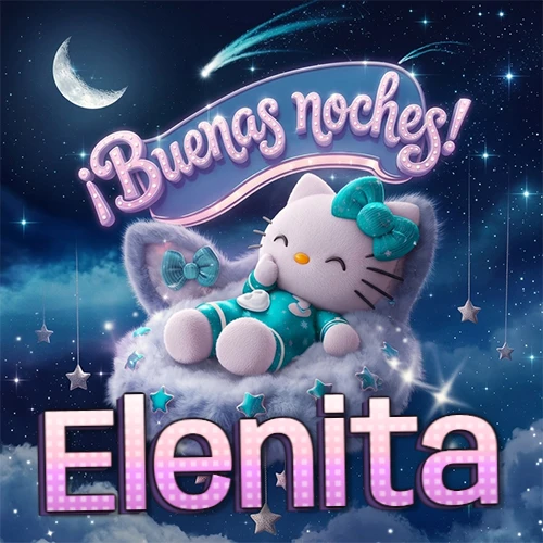 Hello Kitty vistiendo pijama turquesa durmiendo sobre una nube violeta suave, bajo un cartel de neón rosa brillante que dice '¡Buenas noches!' en un cielo lleno de estrellas fugaces y estrellas colgantes. El nombre está escrito con letra grande y colorida justo debajo de la nube. Nombre personalizado: Elenita.