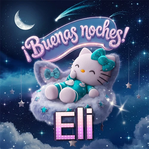 Hello Kitty vistiendo pijama turquesa durmiendo sobre una nube violeta suave, bajo un cartel de neón rosa brillante que dice '¡Buenas noches!' en un cielo lleno de estrellas fugaces y estrellas colgantes. El nombre está escrito con letra grande y colorida justo debajo de la nube. Nombre personalizado: Eli.