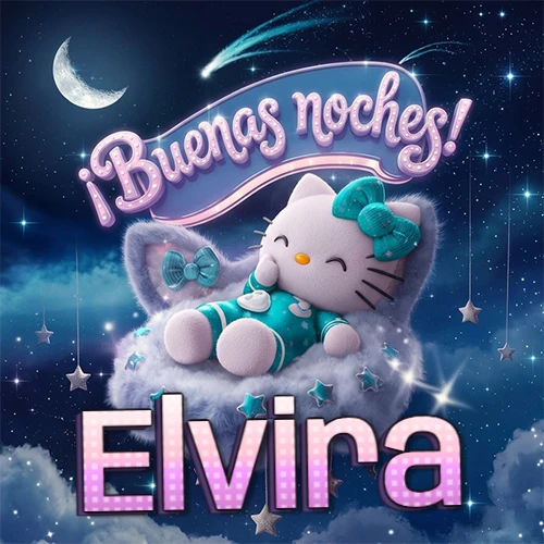Hello Kitty vistiendo pijama turquesa durmiendo sobre una nube violeta suave, bajo un cartel de neón rosa brillante que dice '¡Buenas noches!' en un cielo lleno de estrellas fugaces y estrellas colgantes. El nombre está escrito con letra grande y colorida justo debajo de la nube. Nombre personalizado: Elvira.