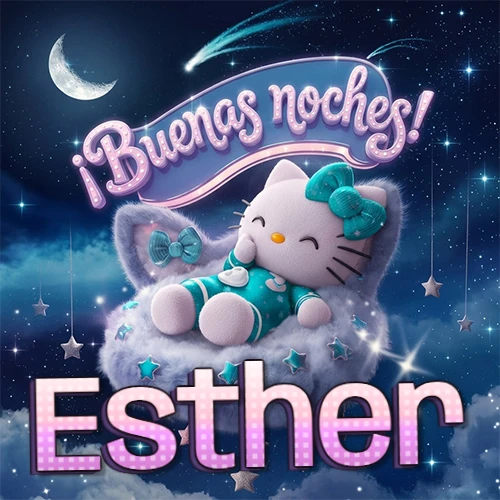 Hello Kitty vistiendo pijama turquesa durmiendo sobre una nube violeta suave, bajo un cartel de neón rosa brillante que dice '¡Buenas noches!' en un cielo lleno de estrellas fugaces y estrellas colgantes. El nombre está escrito con letra grande y colorida justo debajo de la nube. Nombre personalizado: Esther.