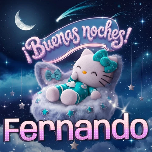 Hello Kitty vistiendo pijama turquesa durmiendo sobre una nube violeta suave, bajo un cartel de neón rosa brillante que dice '¡Buenas noches!' en un cielo lleno de estrellas fugaces y estrellas colgantes. El nombre está escrito con letra grande y colorida justo debajo de la nube. Nombre personalizado: Fernando.