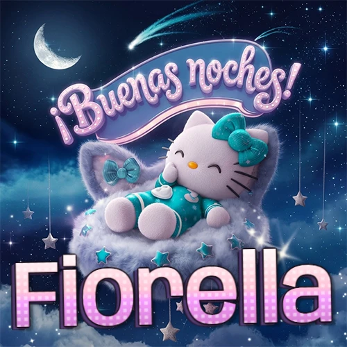 Hello Kitty vistiendo pijama turquesa durmiendo sobre una nube violeta suave, bajo un cartel de neón rosa brillante que dice '¡Buenas noches!' en un cielo lleno de estrellas fugaces y estrellas colgantes. El nombre está escrito con letra grande y colorida justo debajo de la nube. Nombre personalizado: Fiorella.