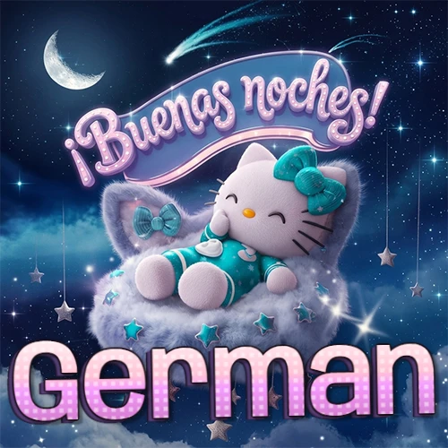 Hello Kitty vistiendo pijama turquesa durmiendo sobre una nube violeta suave, bajo un cartel de neón rosa brillante que dice '¡Buenas noches!' en un cielo lleno de estrellas fugaces y estrellas colgantes. El nombre está escrito con letra grande y colorida justo debajo de la nube. Nombre personalizado: German.
