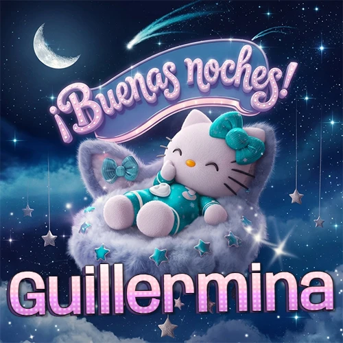Hello Kitty vistiendo pijama turquesa durmiendo sobre una nube violeta suave, bajo un cartel de neón rosa brillante que dice '¡Buenas noches!' en un cielo lleno de estrellas fugaces y estrellas colgantes. El nombre está escrito con letra grande y colorida justo debajo de la nube. Nombre personalizado: Guillermina.