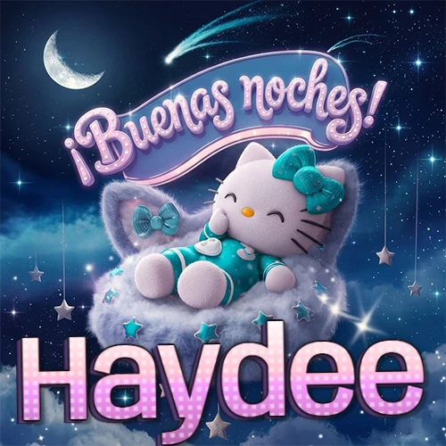 Hello Kitty vistiendo pijama turquesa durmiendo sobre una nube violeta suave, bajo un cartel de neón rosa brillante que dice '¡Buenas noches!' en un cielo lleno de estrellas fugaces y estrellas colgantes. El nombre está escrito con letra grande y colorida justo debajo de la nube. Nombre personalizado: Haydee.