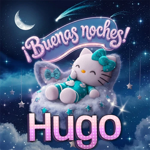 Hello Kitty vistiendo pijama turquesa durmiendo sobre una nube violeta suave, bajo un cartel de neón rosa brillante que dice '¡Buenas noches!' en un cielo lleno de estrellas fugaces y estrellas colgantes. El nombre está escrito con letra grande y colorida justo debajo de la nube. Nombre personalizado: Hugo.
