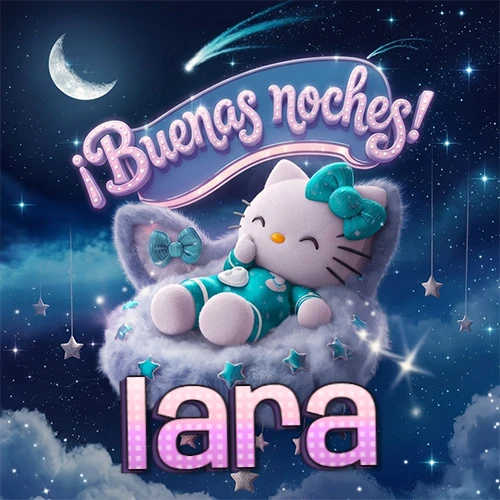 Hello Kitty vistiendo pijama turquesa durmiendo sobre una nube violeta suave, bajo un cartel de neón rosa brillante que dice '¡Buenas noches!' en un cielo lleno de estrellas fugaces y estrellas colgantes. El nombre está escrito con letra grande y colorida justo debajo de la nube. Nombre personalizado: Iara.