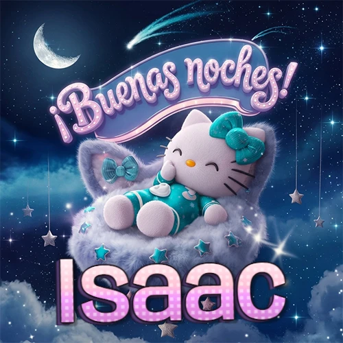 Hello Kitty vistiendo pijama turquesa durmiendo sobre una nube violeta suave, bajo un cartel de neón rosa brillante que dice '¡Buenas noches!' en un cielo lleno de estrellas fugaces y estrellas colgantes. El nombre está escrito con letra grande y colorida justo debajo de la nube. Nombre personalizado: Isaac.