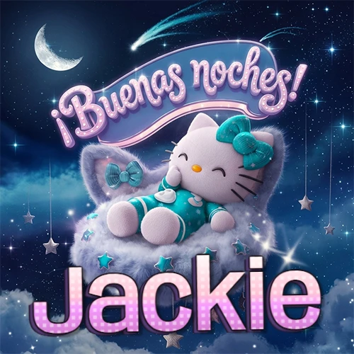 Hello Kitty vistiendo pijama turquesa durmiendo sobre una nube violeta suave, bajo un cartel de neón rosa brillante que dice '¡Buenas noches!' en un cielo lleno de estrellas fugaces y estrellas colgantes. El nombre está escrito con letra grande y colorida justo debajo de la nube. Nombre personalizado: Jackie.